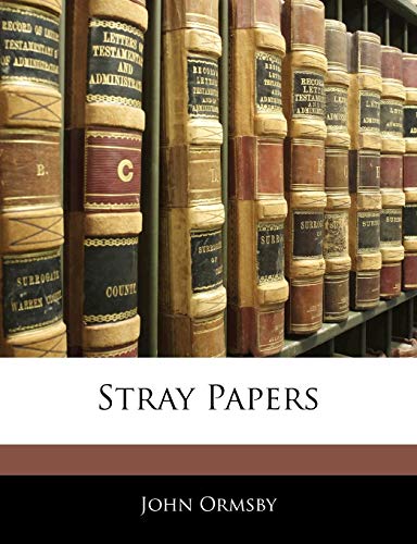 Stray Papers (9781141052943) by Ormsby, John