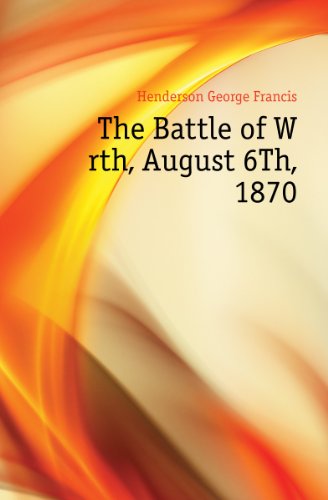 9781141082803: The Battle of Wrth, August 6Th, 1870