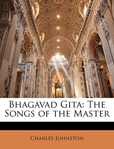 Bhagavad Gita: The Songs of the Master (9781141123179) by Johnston, Charles