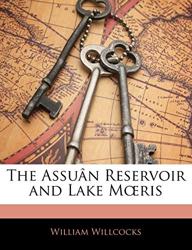 9781141170135: The Assun Reservoir and Lake Mœris