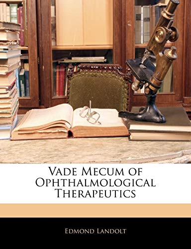 9781141182473: Vade Mecum of Ophthalmological Therapeutics