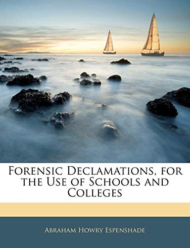 9781141552641: Forensic Declamations, for the Use of Schools and Colleges