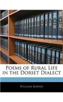 Poems of Rural Life in the Dorset Dialect (9781141614516) by William Barnes