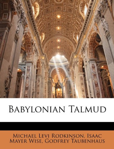 9781141719341: New Edition of the Babylonian Talmud, Original Text, Edited, Corrected, Formulated, and Translated into English, Volume II