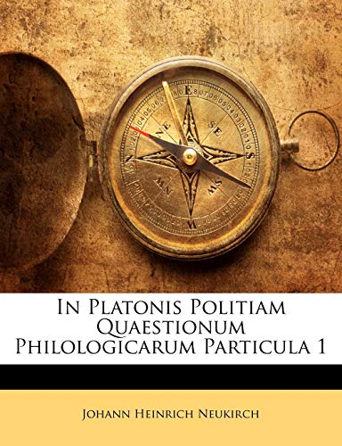 Beispielbild fr In Platonis Politiam Quaestionum Philologicarum Particula 1 (English and Latin Edition) zum Verkauf von ALLBOOKS1