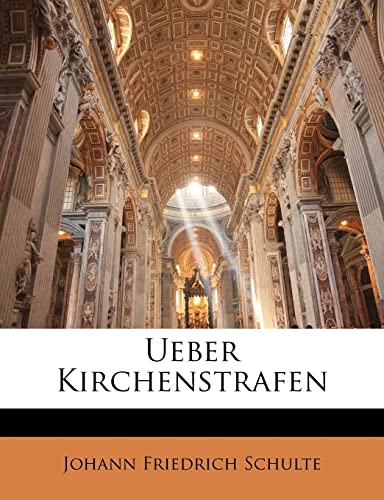 Beispielbild fr Ueber Kirchenstrafen (English and German Edition) zum Verkauf von Ebooksweb