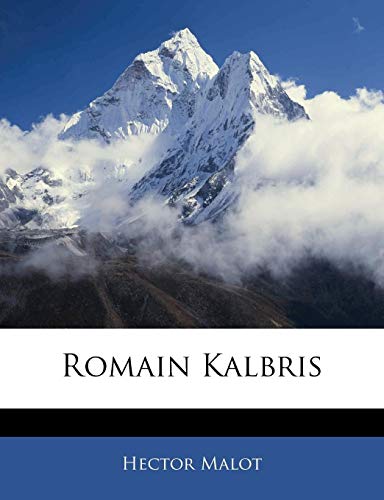 Romain Kalbris (French Edition) (9781141919963) by Malot, Hector