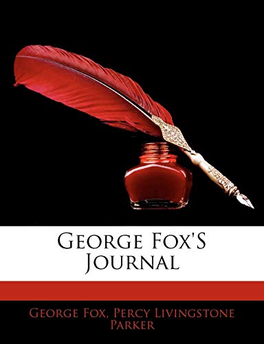 George Fox's Journal (9781141942879) by Fox, George; Parker, Percy Livingstone