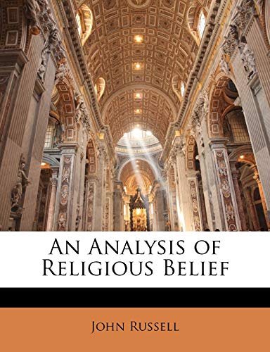 An Analysis of Religious Belief (9781141977222) by Russell, John