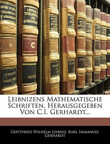 Beispielbild fr Leibnizens Mathematische Schriften, Herausgegeben Von C.I. Gerhardt. Fuenfter Band zum Verkauf von WorldofBooks