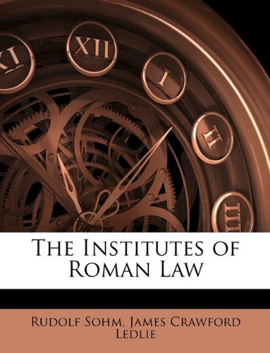9781142064365: The Institutes of Roman Law