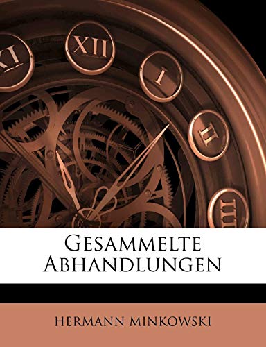Gesammelte Abhandlungen, ERSTER BAND (German Edition) (9781142502461) by Minkowski, Hermann