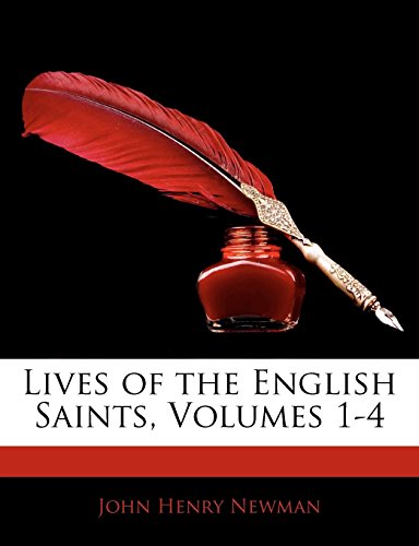 9781142525125: Lives of the English Saints, Volumes 1-4
