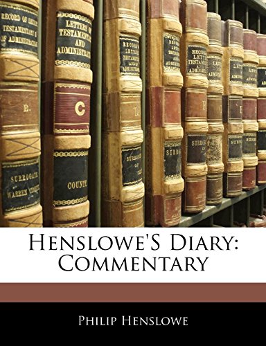 Henslowe's Diary: Commentary (9781142595876) by Henslowe, Philip