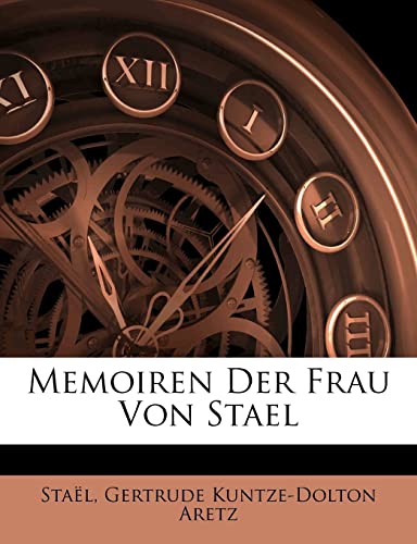 Stock image for Memoiren Der Frau Von Stael (English and German Edition) for sale by ALLBOOKS1