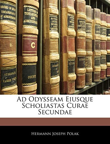 Stock image for Ad Odysseam Eiusque Scholiastas Curae Secundae (Latin Edition) for sale by Mispah books