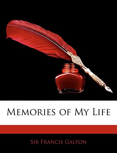 Memories of My Life (9781142726836) by Galton, Francis