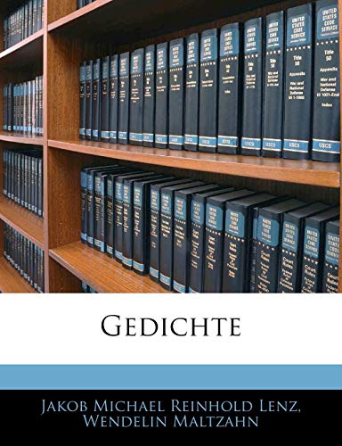 Gedichte (German Edition) (9781142906245) by Lenz, Jakob Michael Reinhold; Maltzahn, Wendelin