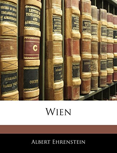 Wien (German Edition) (9781142983437) by Ehrenstein, Albert