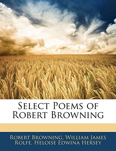 Beispielbild fr Select Poems of Robert Browning (Japanese Edition) zum Verkauf von ALLBOOKS1