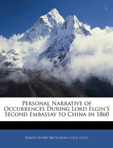 9781143036989: Personal Narrative of Occurrences During Lord Elgin's Second Embassay to China in 1860