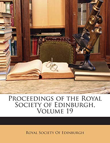 9781143160530: Proceedings of the Royal Society of Edinburgh, Volume 19