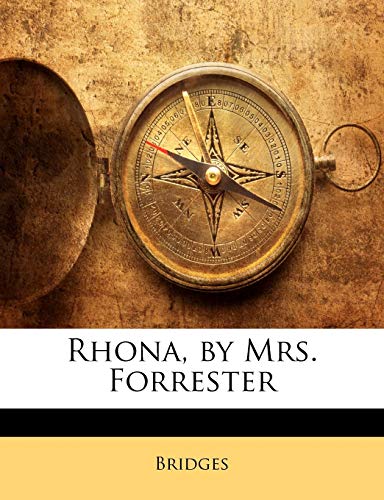 Rhona, by Mrs. Forrester (9781143174124) by Bridges