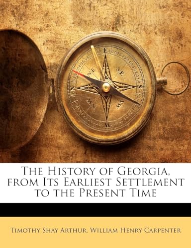 9781143188251: The History of Georgia, from Its Earliest Settlement to the Present Time
