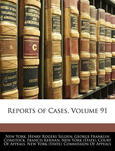 Reports of Cases, Volume 91 (9781143349898) by York, New