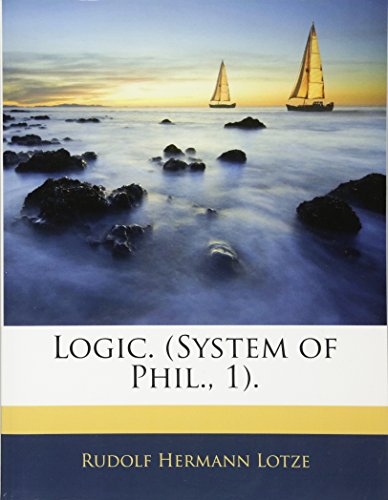 9781143715549: Logic. (System of Phil., 1).