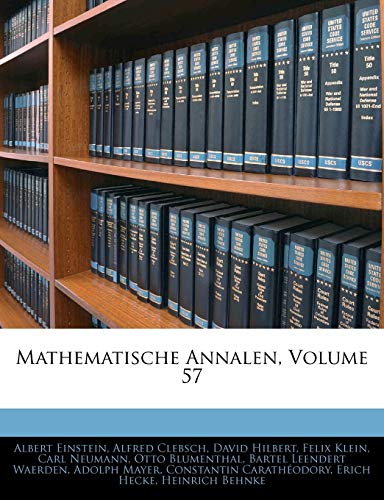 Mathematische Annalen, Volume 57 (9781143950476) by Einstein, Albert; Clebsch, Alfred; Hilbert, David