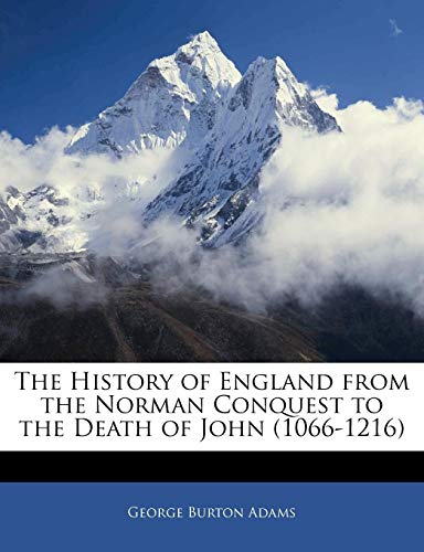 9781143962196: The History of England from the Norman Conquest to the Death of John (1066-1216)