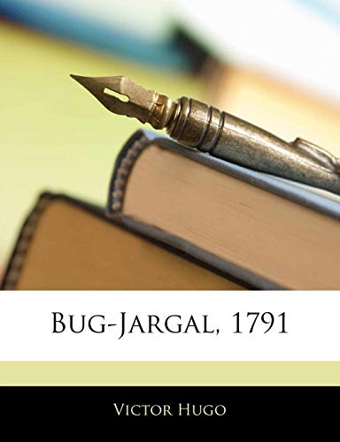 Bug-Jargal, 1791 (Spanish Edition) (9781144000842) by Hugo, Victor