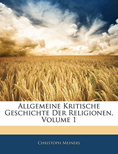 Beispielbild fr Allgemeine kritische Geschichte der Religionen, Erster Band. zum Verkauf von Buchpark