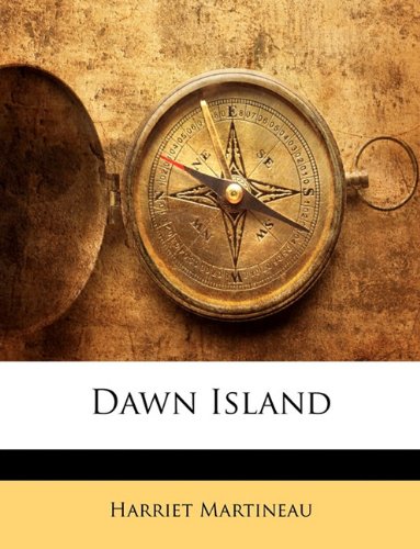 Dawn Island (9781144065834) by Martineau, Harriet