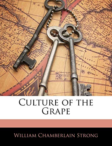 9781144277817: Culture of the Grape