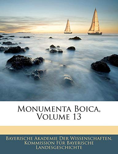 9781144399717: Monumenta Boica, Volume 13