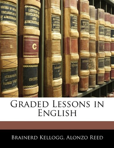 9781144474520: Graded Lessons in English