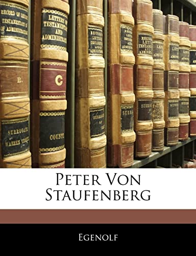 9781144513441: Peter Von Staufenberg (German Edition)