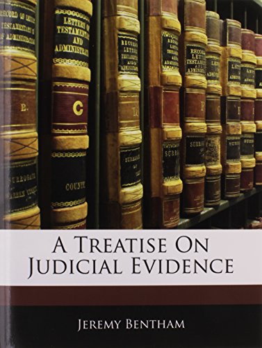 A Treatise On Judicial Evidence (9781144626646) by Bentham, Jeremy