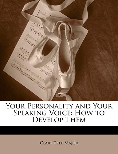 Beispielbild fr Your Personality and Your Speaking Voice: How to Develop Them zum Verkauf von ALLBOOKS1