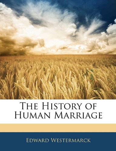 Stock image for The History of Human Marriage for sale by Alplaus Books
