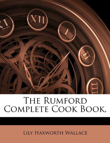 9781144789556: The Rumford Complete Cook Book,