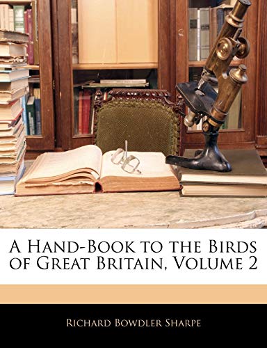 9781144802347: A Hand-Book to the Birds of Great Britain, Volume 2