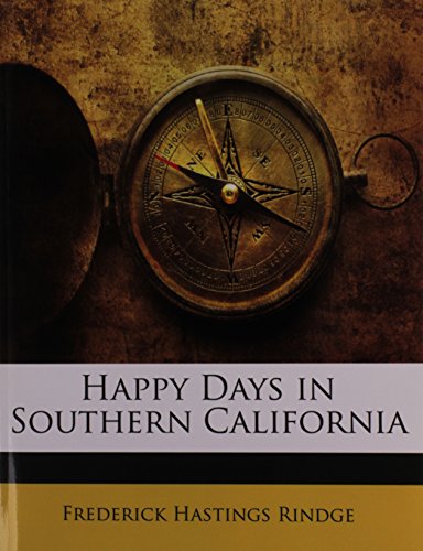 9781145362505: Happy Days in Southern California