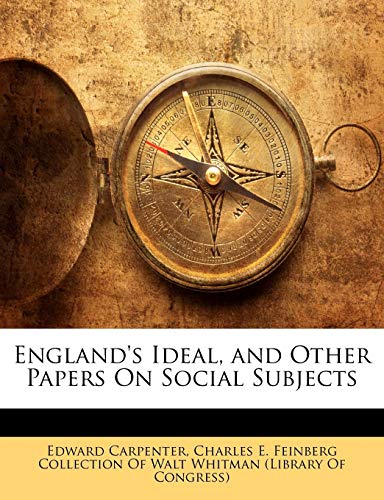 9781145425804: England's Ideal, and Other Papers On Social Subjects
