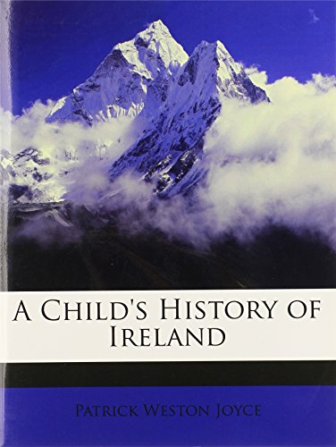 9781145555730: A Child's History of Ireland