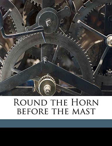 Round the Horn before the mast (9781145638884) by Lubbock, Basil