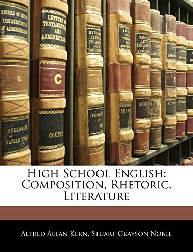Stock image for High School English: Composition, Rhetoric, Literature for sale by ALLBOOKS1