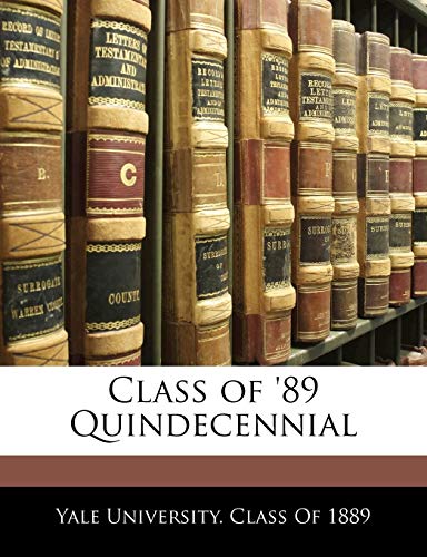 9781145869455: Class of '89 Quindecennial